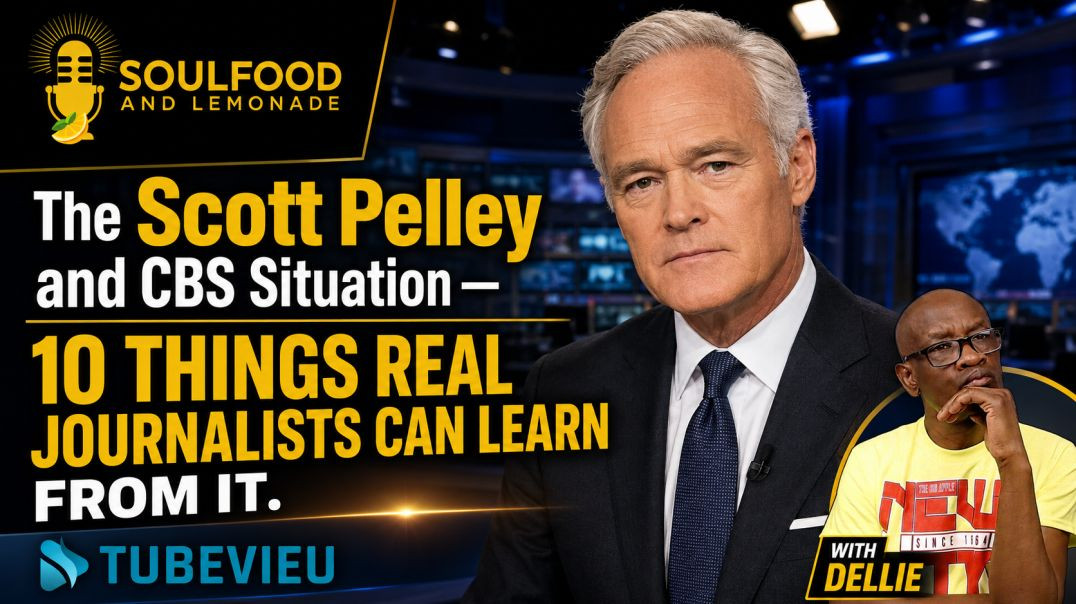 Part I: The Scott Pelley and CBS Situation — 10 Things Real Journalists Can Learn From It.